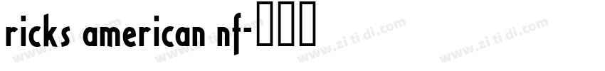 ricks american nf字体转换
